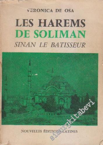 Les Harems de Soliman: Sinan le Batisseur