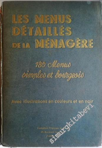 Les Menus Detailles de la Menagre: 180 Menus Simples et Bourgeois -
