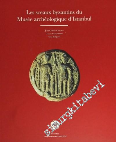 Les Sceaux Byzantins Du Musee Archeologique D'Istanbul -        2012