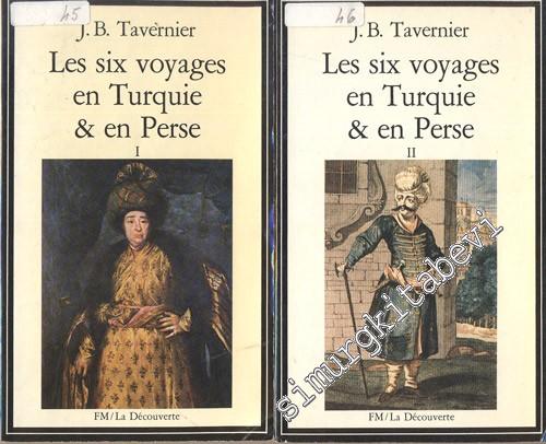 Les Six Voyages en Turquie & en Perse (1-2 Cilt)  -