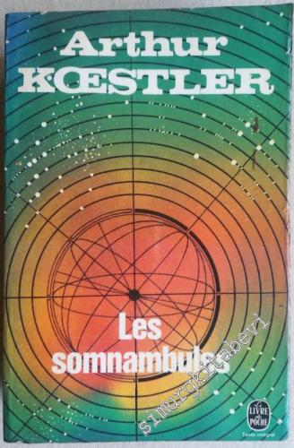 Les Somnambules: Essai sur l'Histoire des Conceptions de l'Univers -        1967