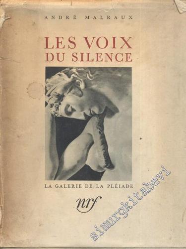 Les Voix Du Silence: La Galerie De La Pléiade -