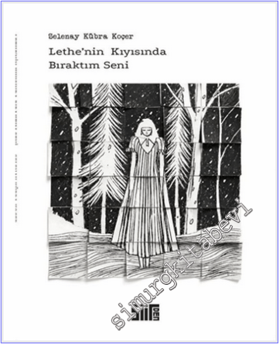 Lethe'nin Kıyısında Bıraktım Seni -