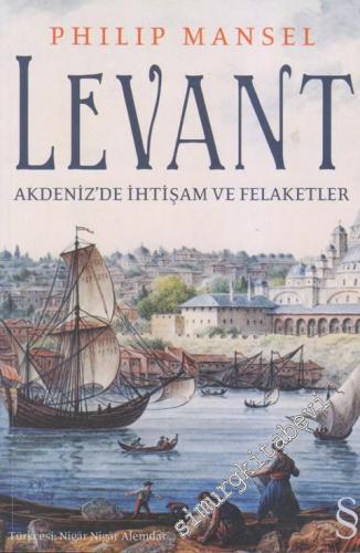 Levant: Akdeniz'de İhtişam ve Felaketler