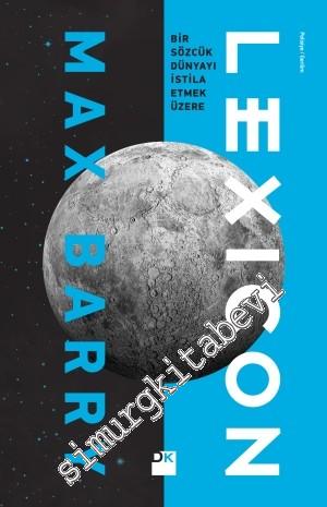 Lexicon: Bir Sözcük Dünyayı İstila Etmek Üzere -