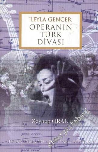 Leyla Gencer: Operanın Türk Divası (1994 Onur Ödülü Altın Madalyası Sa