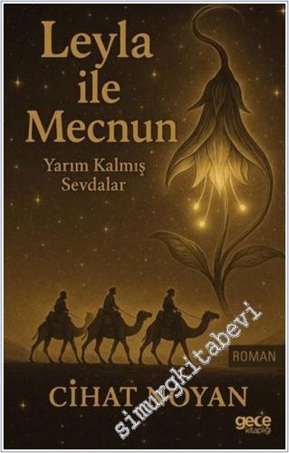 Leyla ile Mecnun: Yarım Kalmış Sevdalar -        2025