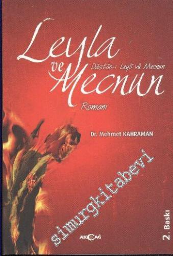 Leyla ve Mecnun Romanı: Dastan - ı Leyla vü Mecnun