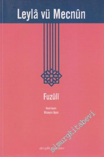 Leylâ vü Mecnûn -