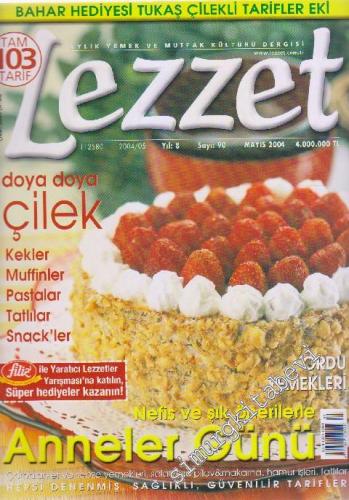 Lezzet Dergisi: Ordu Yemekleri - Sayı: 90  Yıl: 8    Mayıs 2004