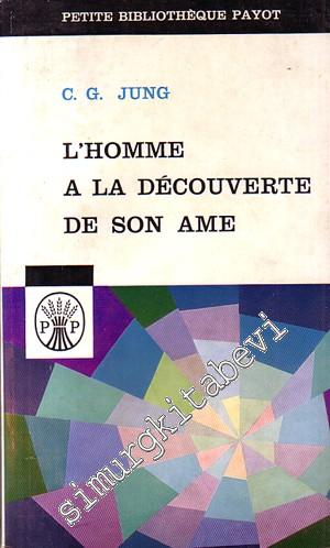 L'Homme a la Decouverte De Son Ame  -