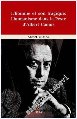 L'Homme et son Tragique: l'Humanisme dans la Peste d'Albert Camus -        2017