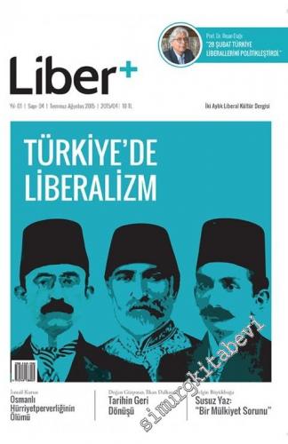 Liber Plus İki Aylık Liberal Kültür Dergisi - Dosya: Türkiye'de Libera