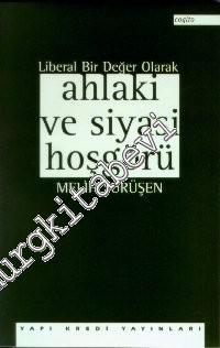 Liberal Bir Değer Olarak Ahlaki ve Siyasi Hoşgörü - 1996