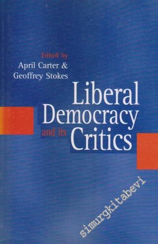 Liberal Democracy and Its Critics: Perspectives in Contemporary Politi