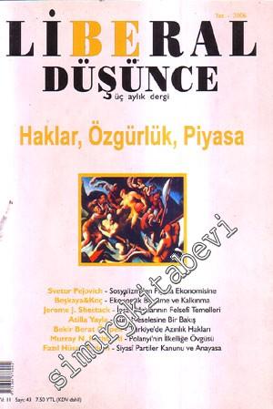 Liberal Düşünce Üç Aylık Dergi - Haklar Özgürlükler Piyasa - Sayı 43 Yıl: 11 Yaz 2006