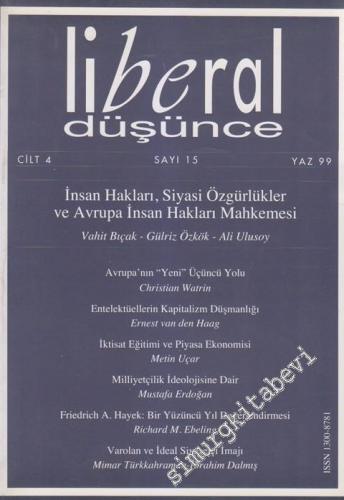 Liberal Düşünce - Üç Aylık Dergi - Dosya: İnsan Hakları, Siyasi Özgürlükler ve Avrupa İnsan Hakları Mahkemesi - Sayı: 15 4 Yaz 1999