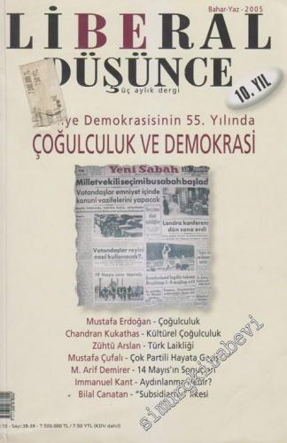 Liberal Düşünce - Üç Aylık Dergi - Dosya: Türkiye Demokrasisinin 55. Yılında Çoğulculuk Ve Demokrasi - Sayı: 15  4  10  Yaz