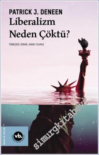 Liberalizm Neden Çöktü? -        2022