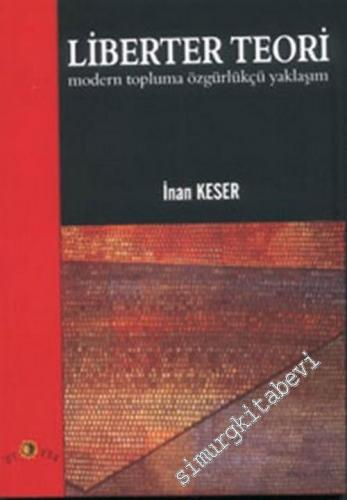 Liberter Teori: Modern Topluma Özgürlükçü Yaklaşım -        2003
