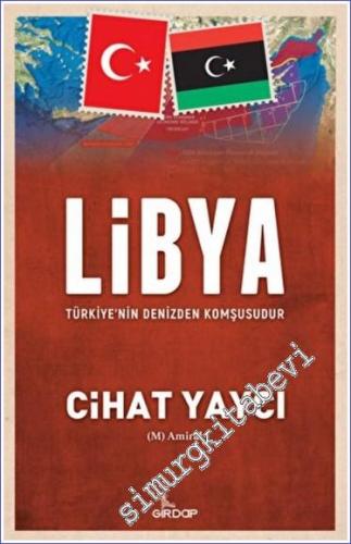 Libya : Türkiye'nin Denizden Komşusudur -        2022