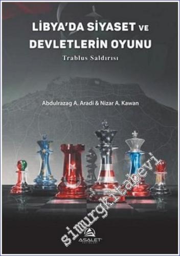 Libya'da Siyaset ve Devletlerin Oyunu - Trablus Saldırısı -        2024
