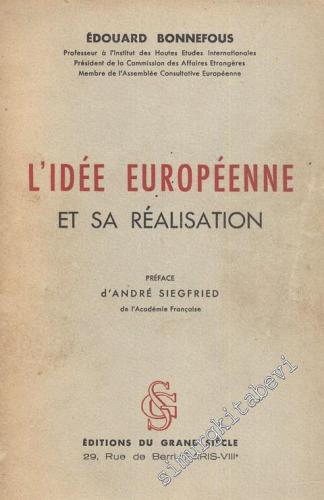 L'Idée Europeenne et sa Realisation -