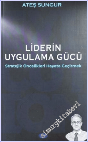 Liderin Uygulama Gücü: Stratejik Öncelikleri Hayata Geçirmek -        2026