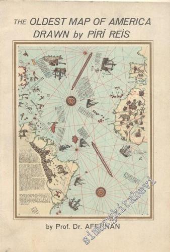 Life and Works of the Turkish Admiral Piri Reis - The Oldest Map of America, Drawn By Pirî Reis -