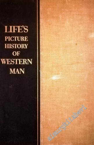 Life's Picture History of Western Man -