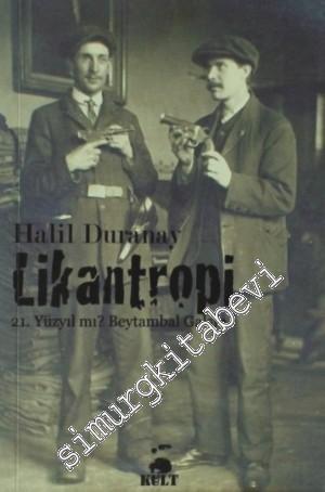 Likantropi: 21. Yüzyıl mı? Beytambal Galsın