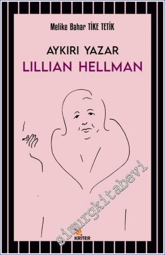 Lillian Hellman : Aykırı Yazar -        2022
