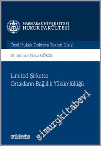 Limited Şirkette Ortakların Bağlılık Yükümlülüğü -        2024