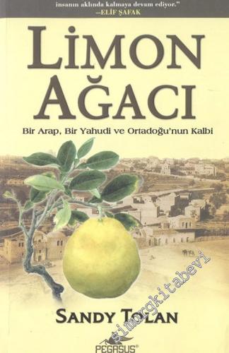 Limon Ağacı: Bir Arap Bir Yahudi ve Ortadoğu'nun Kalbi