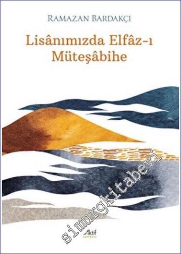 Lisanımızda Elfaz-ı Müteşabihe -        2022