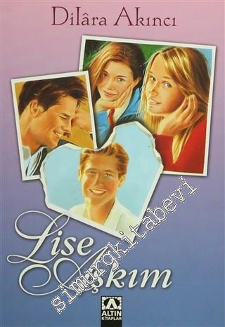 Lise Aşkım -