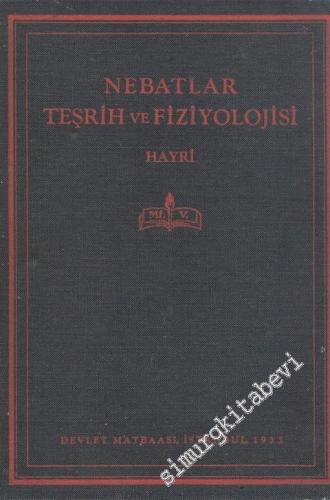 Lise Kitapları: 1. Sınıf: Nebatlar Teşrih ve Fiziyolojisi -        1933