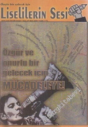 Liselilerin Sesi Aylık Liseli Gençlik Dergisi - Sayı: 24      Ekim 2008