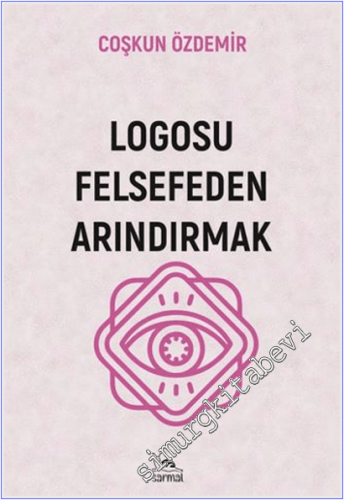 Logosu Felsefeden Arındırmak