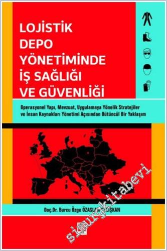Lojistik Depo Yönetiminde İş Sağlığı ve Güvenliği -        2025