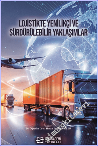 Lojistikte Yenilikçi ve Sürdürülebilir Yaklaşımlar - 2026