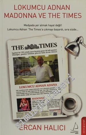 Lokumcu Adnan Madonna ve The Times: Medyada Yer Almak Hayal Değil -
