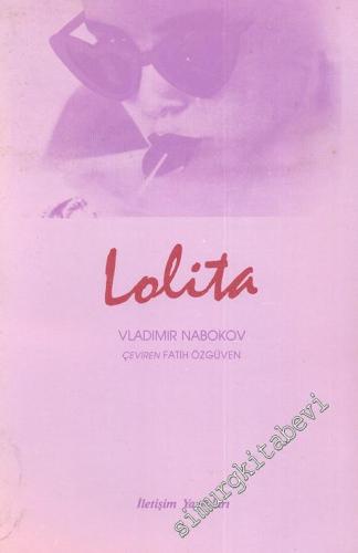 Lolita: Beyaz Irktan Dul Bir Erkeğin İtirafları -