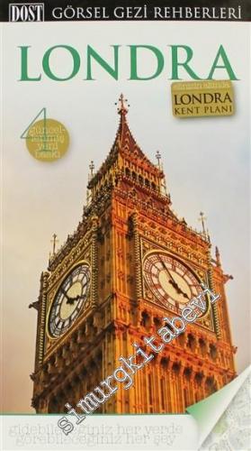 Londra Görsel Gezi Rehberleri: Gidebileceğiniz Her Yerde Görebileceğiniz Her Şey -        1999