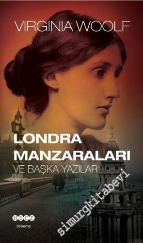 Londra Manzaraları ve Başka Yazılar -