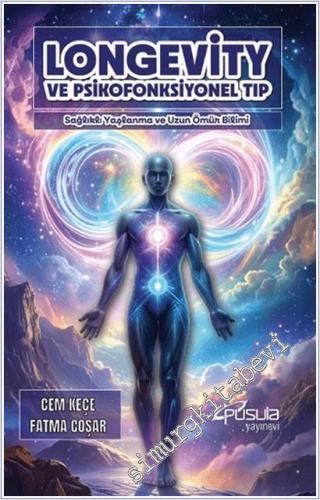 Longevity ve Psikofonksiyonel Tıp - 2025
