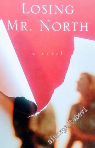 Losing Mr. North: A Novel