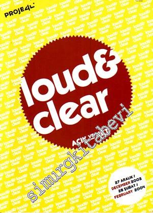 Loud and Clear = Açık ve Net -
