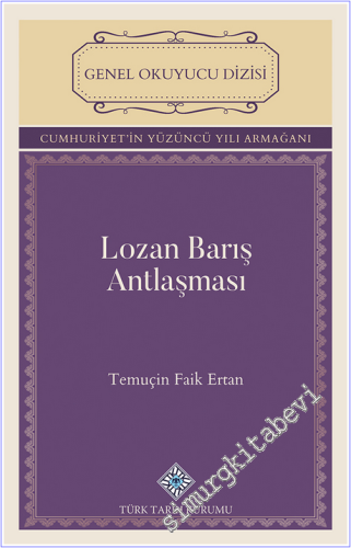 Lozan Barış Antlaşması - 2025