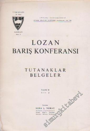 Lozan Barış Konferansı: Tutanaklar Belgeler: Takım 2, Cilt 2 -